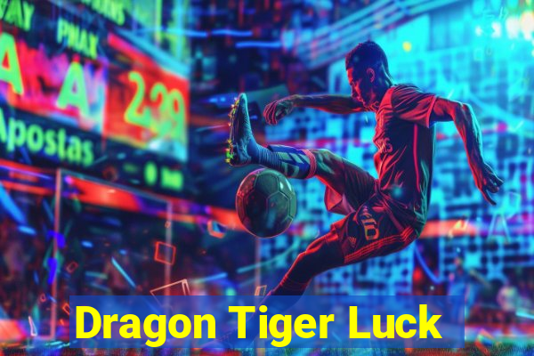 Dragon Tiger Luck