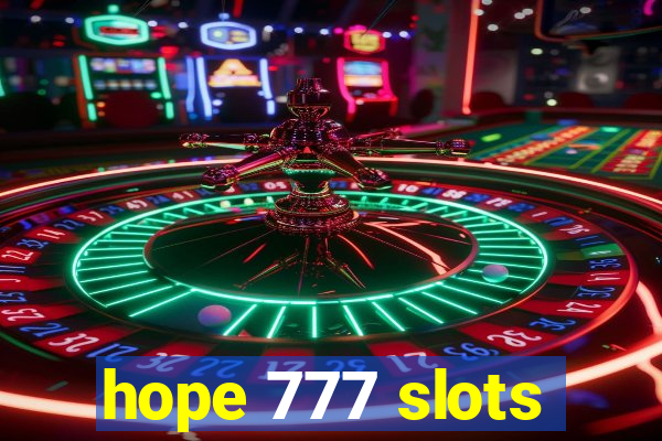 hope 777 slots