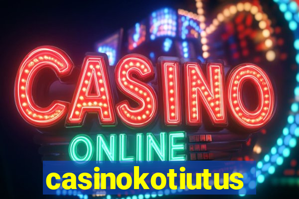 casinokotiutus