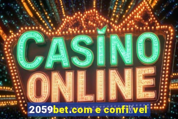 2059bet.com e confi谩vel