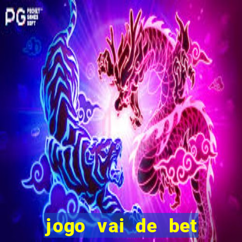 jogo vai de bet gusttavo lima