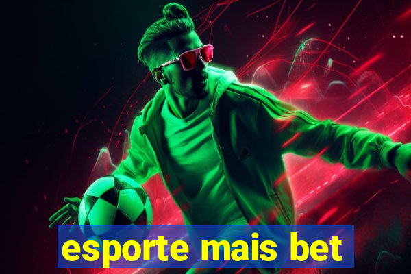 esporte mais bet