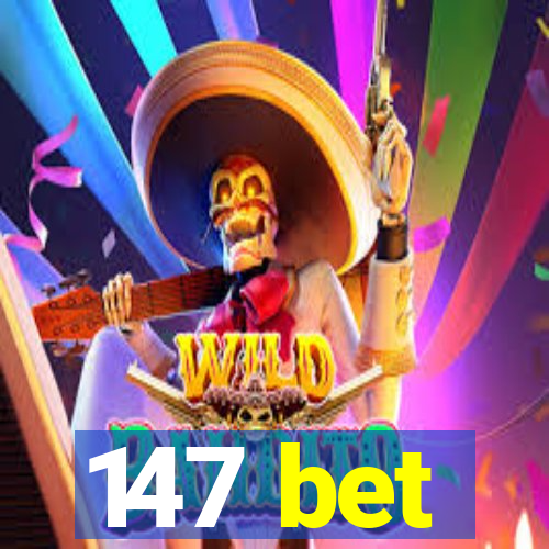 147 bet