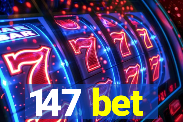 147 bet