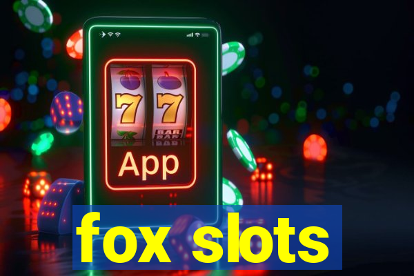 fox slots