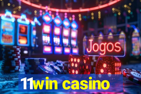 11win casino