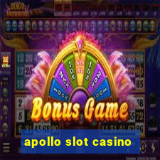 apollo slot casino