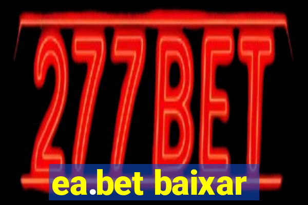 ea.bet baixar