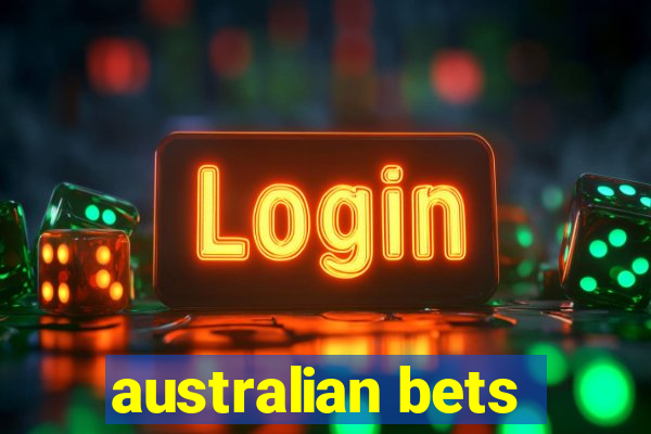 australian bets