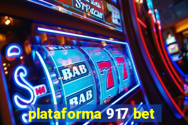 plataforma 917 bet