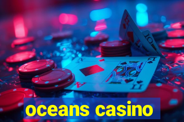 oceans casino