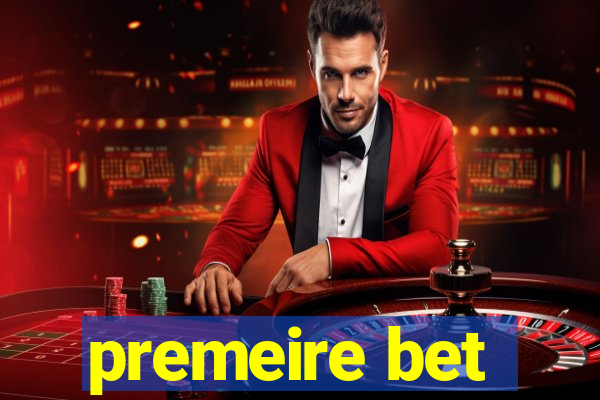 premeire bet