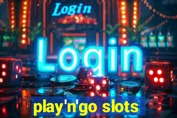 play'n'go slots