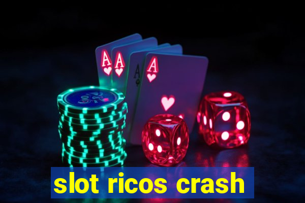 slot ricos crash