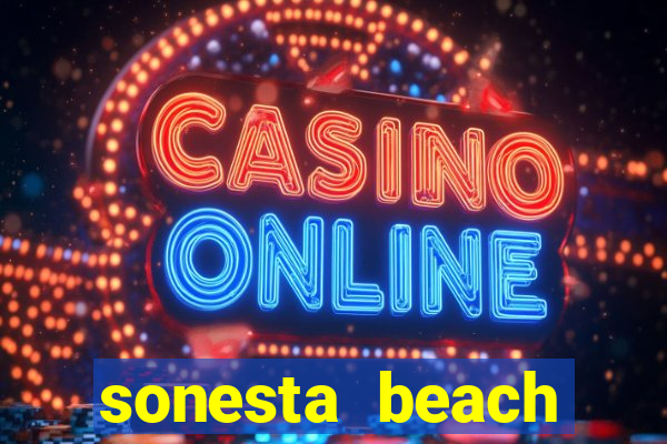 sonesta beach resort & casino