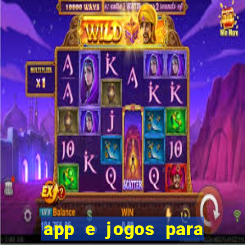 app e jogos para ganhar dinheiro