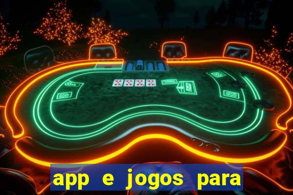 app e jogos para ganhar dinheiro