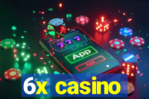 6x casino