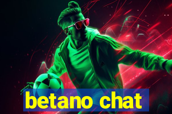 betano chat