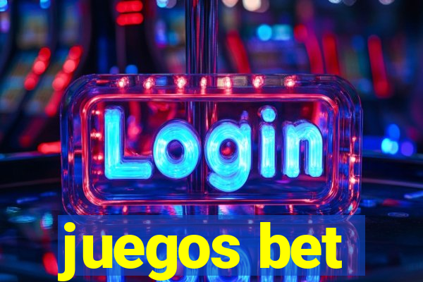 juegos bet