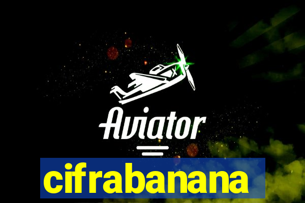 cifrabanana