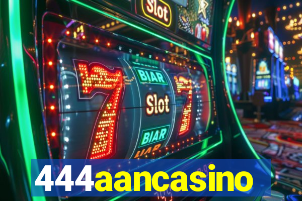 444aancasino