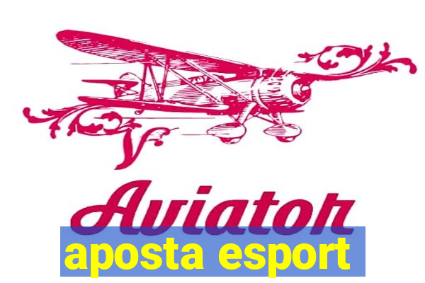 aposta esport