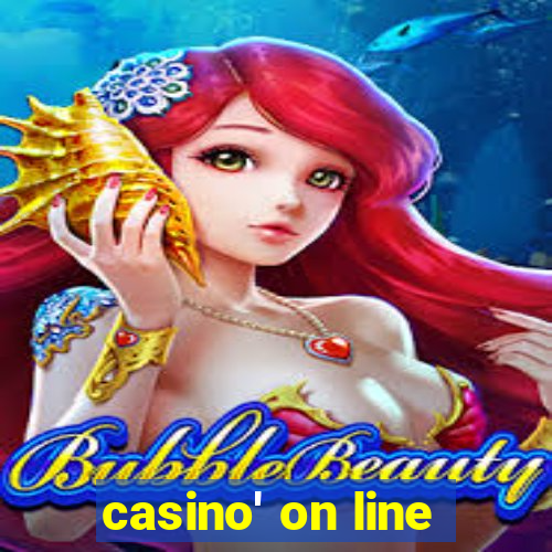 casino' on line