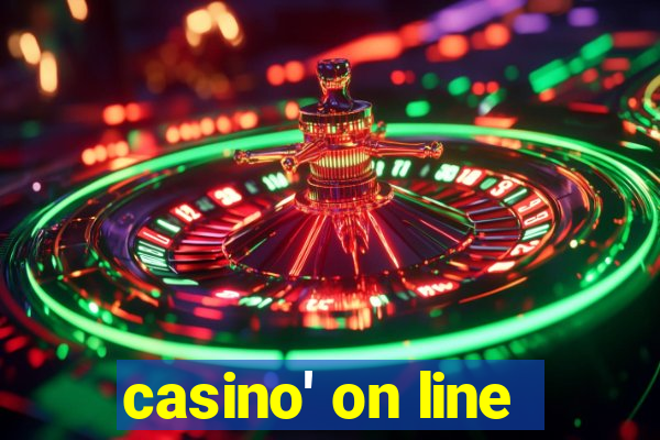 casino' on line