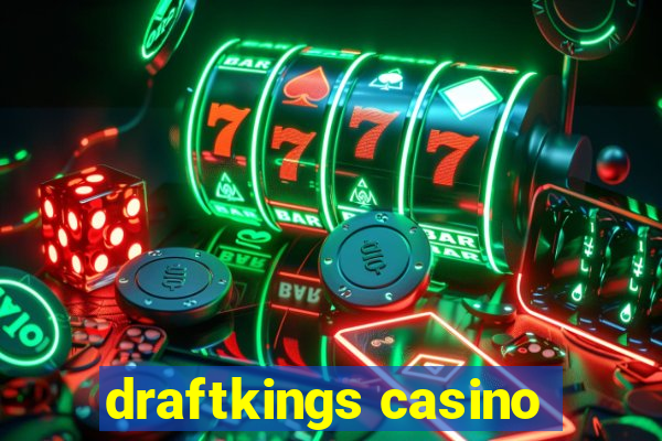 draftkings casino