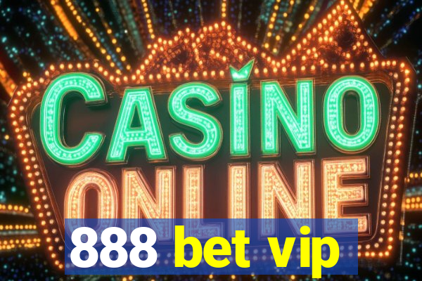 888 bet vip