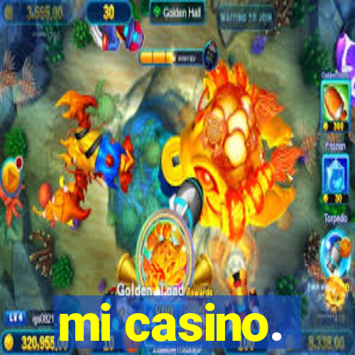 mi casino.