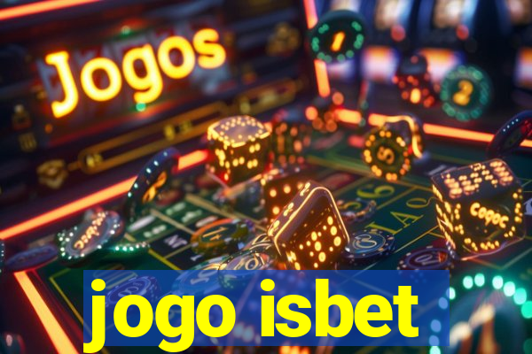 jogo isbet