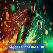 biggest casinos in the usa