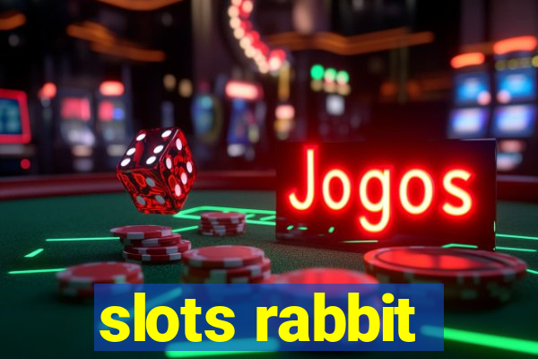 slots rabbit