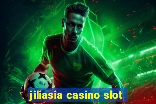 jiliasia casino slot