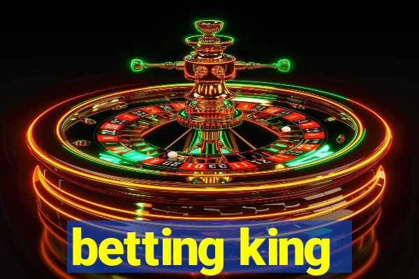 betting king