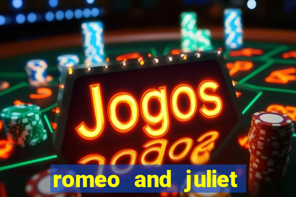 romeo and juliet slot oyunu