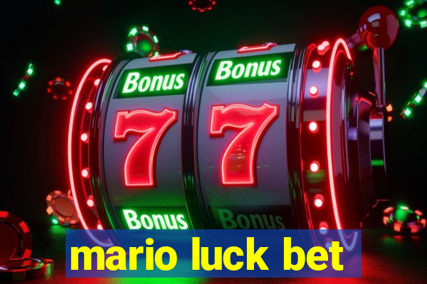 mario luck bet