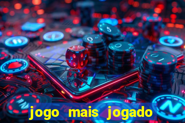 jogo mais jogado de celular