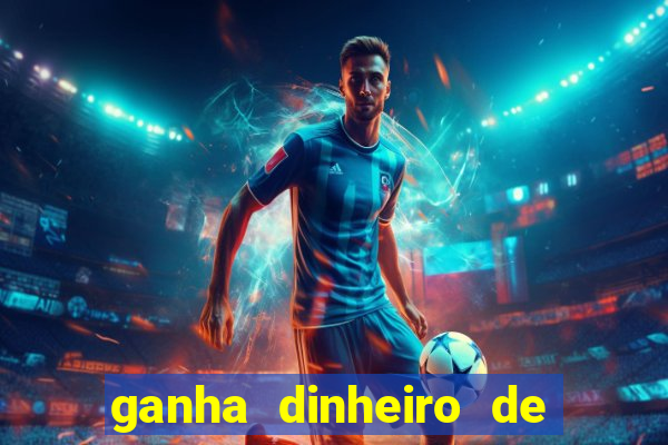 ganha dinheiro de verdade jogando