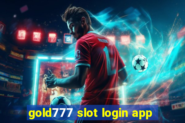 gold777 slot login app