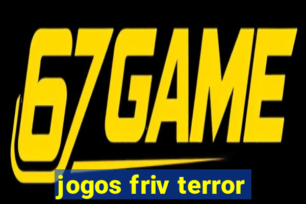 jogos friv terror