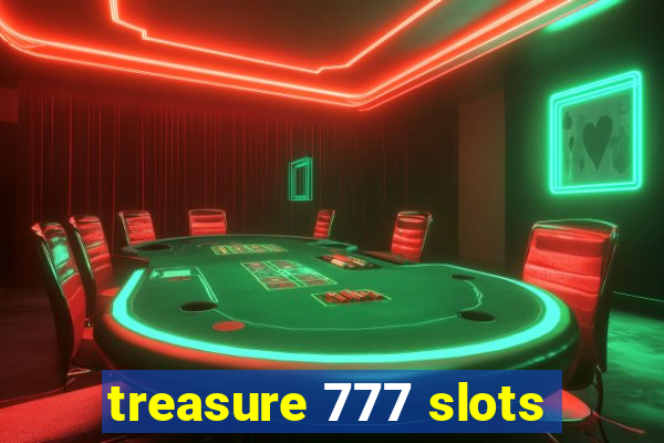 treasure 777 slots