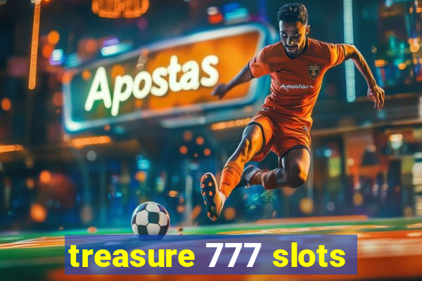 treasure 777 slots