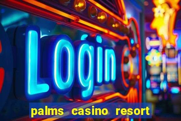 palms casino resort las vegas nv