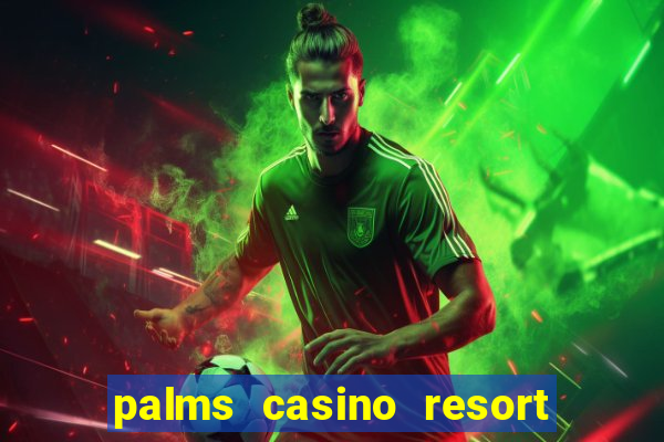 palms casino resort las vegas nv