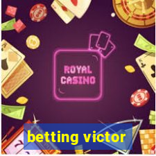 betting victor