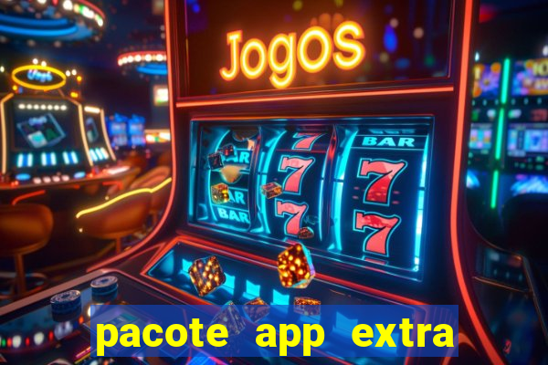 pacote app extra tim beta