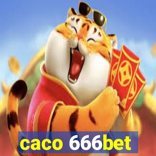 caco 666bet